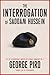 The Interrogation of Saddam...