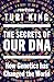 The Secrets of Our DNA: How Genetics Has Changed the World