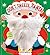My Christmas Bedtime Buddies - Don't Sneeze Santa