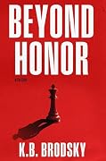 Beyond Honor