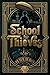 The School for Thieves