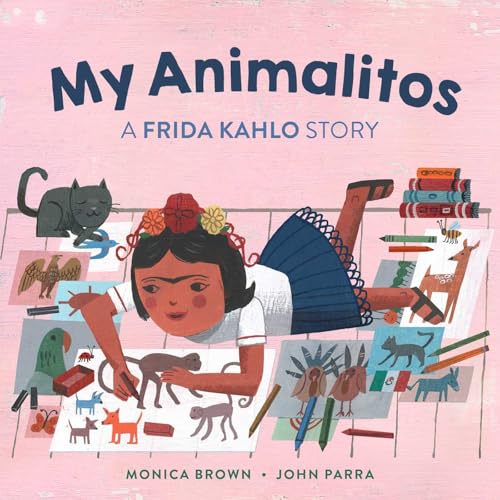 My Animalitos: A Frida Kahlo Story (Board Book)