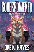 Roverpowered, Volume 1: Ruff Start