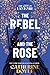 The Rebel and the Rose (The City of Fantome)
