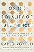 On the Equality of All Things by Carlo Rovelli