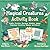 The Magical Creatures Activity Book for Kids: Crafts, Puzzles, Recipes, Riddles, Jokes, Coloring, Counting, Mazes, and More! (Magical Creatures and Crafts)