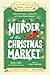 Murder at the Christmas Market (Cranberry Creek Word Search Mystery #5)