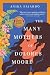 The Many Mothers of Dolores Moore by Anika Fajardo