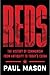 Reds: A Global History of Communism