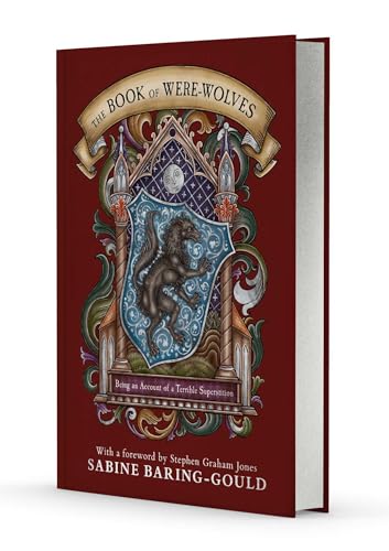 The Book of Were-Wolves: Being an Account of a Terrible Superstition (Hardcover)