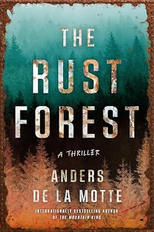 The Rust Forest: A Thriller (The Asker Series)