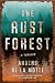 The Rust Forest by Anders de la Motte