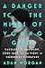 A Danger to the Minds of Young Girls by Adam Morgan