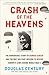 Crash of the Heavens: The R...