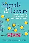 Signals & Levers: Systems Thinking Tools to Unblock Software Delivery Signals & Levers: Systems Thinking Tools to Unblock Software Delivery