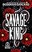 Savage King (Astoria Royals #1)