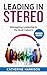 Leading in Stereo: Reimagin...