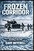 Frozen Corridor: Chosin Res...