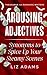 Arousing Adjectives by Liz Adams