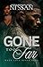 Gone Too Far: A love that never ends