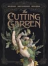 The Cutting Garden: A Graphic Novel The Cutting Garden: A Graphic Novel