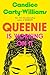 Queenie Is Working on It: A Novel