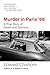 Murder in Paris '68: A True Story of Death and Glamour