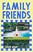 Family Friends: A Novel