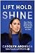Lift, Hold, Shine by Carolyn Aronson