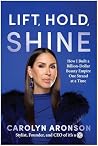 Lift, Hold, Shine by Carolyn Aronson