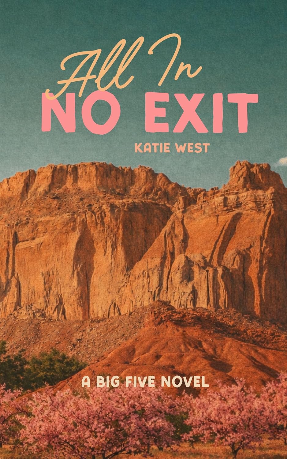 All In, No Exit (The Big Five #4)