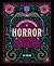 The Illustrated Compendium of Horror by Liz Deleo The Illustrated Compendium of Horror by Liz Deleo