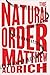 The Natural Order by Matthew Aldrich