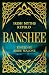 Banshee: Irish Myths Retold