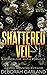 Shattered Veil by Deborah Garland