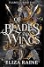 Of Blades and Wings by Eliza Raine