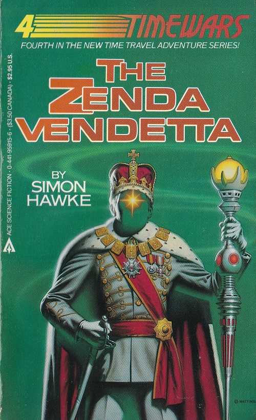 The Zenda Vendetta (Time Wars, #4)