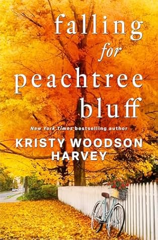 Falling for Peachtree Bluff by Kristy Woodson Harvey