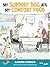 My Support Dog Ate My Comfort Food: A Collection of Canine Comics