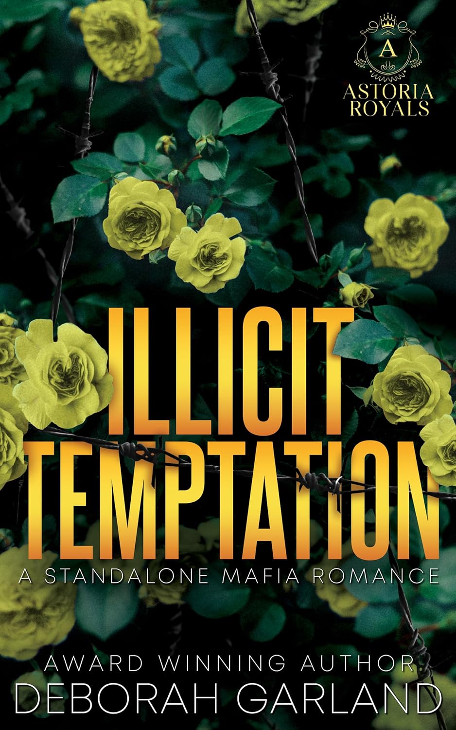 Illicit Temptation (Astoria Royals Standalones #3)