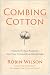 Combing Cotton: Transform Y...