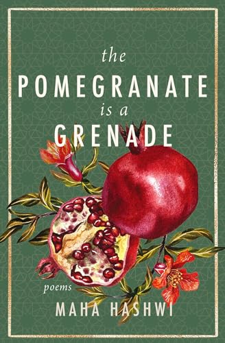 The Pomegranate is a Grenade: Poems (Paperback)