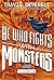 He Who Fights With Monsters, Book 2: Adventurer