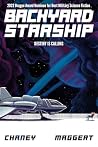 Backyard Starship, Book 1 by J.N. Chaney Backyard Starship, Book 1 by J.N. Chaney