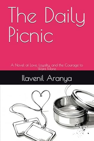 The Daily Picnic: A Novel of Love, Loyalty, and the Courage to Want More