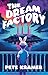 The Dream Factory