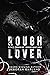 Rough Lover (Houston After ...