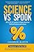 Science vs Spook: BPSC 101:...