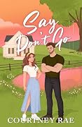 Say Don't Go