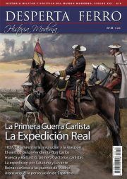 Desperta Ferro Historia Moderna Magazine, Issue 58, junio 2022: La Primera Guerra Carlista: La Expedición Real